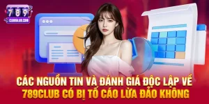 789club có bị tố cáo lừa đảo không – Sự thật từ trải nghiệm game thủ và dữ liệu khách quan